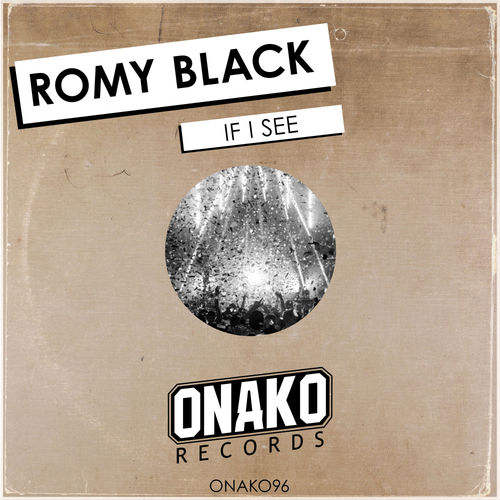 Romy Black - If I See / Onako Records
