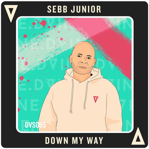 Sebb Junior - Down My Way / DVINE Sounds
