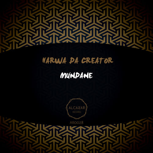 Harwa Da Creator - Mundane / Alcazar Records