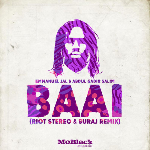 Emmanuel Jal & Abdul Gadir Salim - Baai (Riot Stereo & SURAJ Remix) / MoBlack Records