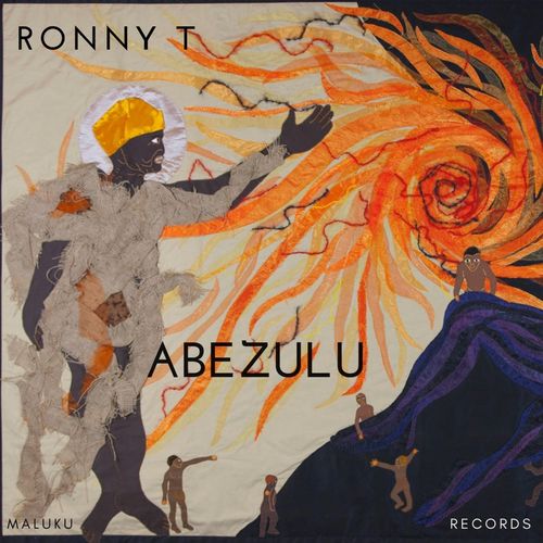 Ronny T - Abezulu / Maluku Records
