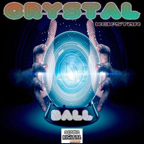 Kek'star - Crystal Ball / Azania Digital Records