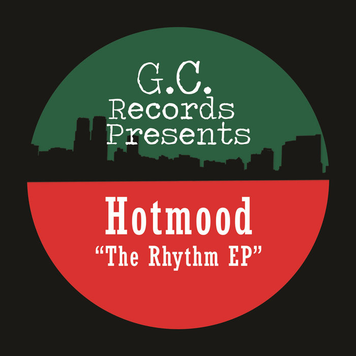 Hotmood - The Rhythm EP / Giant Cuts