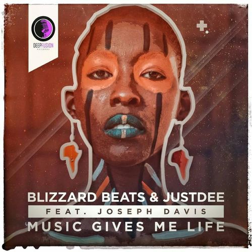 Blizzard Beats & JustDee ft Joseph Davis - Music Gives Me Life / Deep Fusion Records