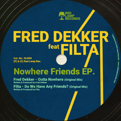 Fred Dekker feat. Filta - Nowhere Friends EP. / Red Lamp Records