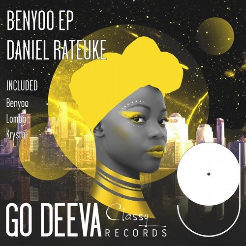 Daniel Rateuke - Benyoo EP / Go Deeva Records