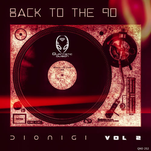 Dionigi - Back To The 90, Vol. 2 / Quantistic Division