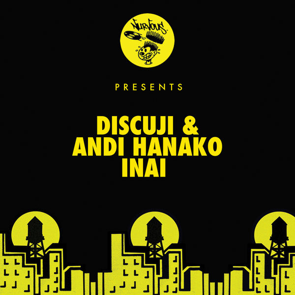 Discuji, Andi Hanako - Inai / Nurvous Records