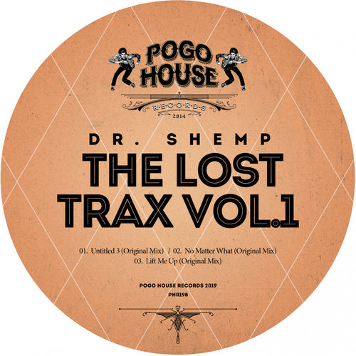 Dr. Shemp - The Lost Trax Vol.1 / Pogo House Records