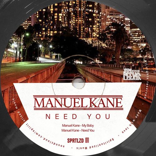 Manuel Kane - Need You EP / Spiritualized