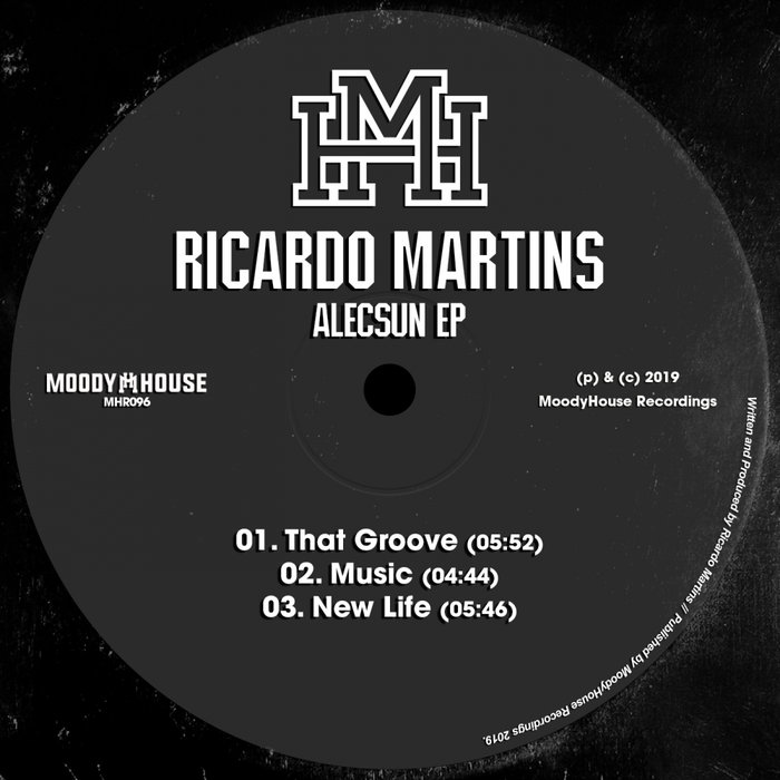 Ricardo Martins - AlecSun EP / MoodyHouse Recordings