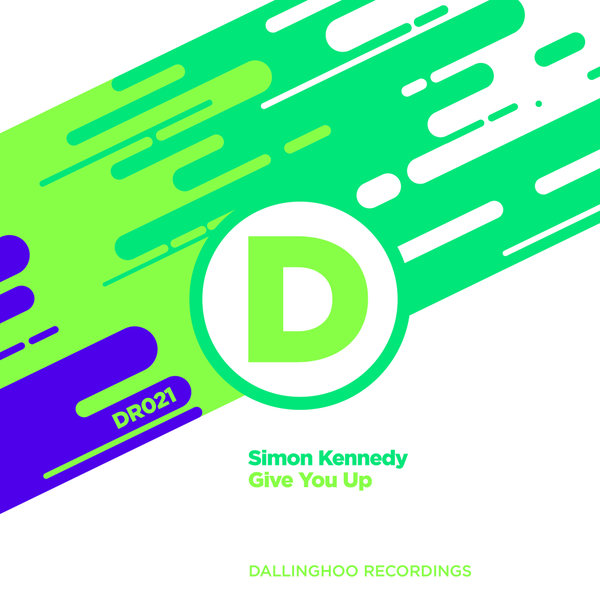 Simon Kennedy - Give You Up / Dallinghoo Recordings