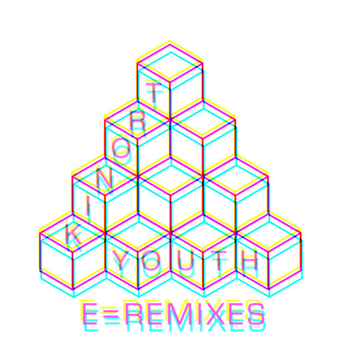 Tronik Youth - E=Remixes / Nein Records