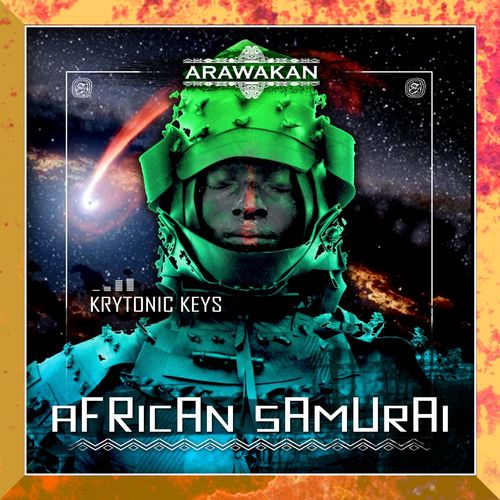 Krytonic Keys - African Samurai / Arawakan Records