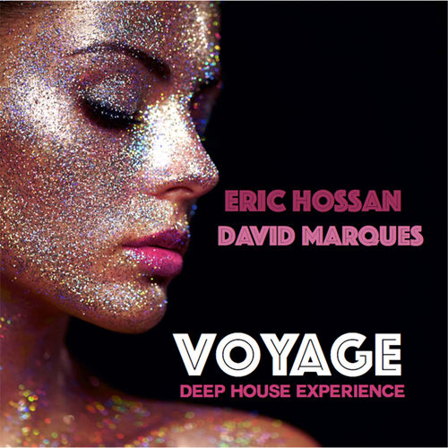 Eric Hossan & David Marques - VOYAGE / LAD Publishing & Records