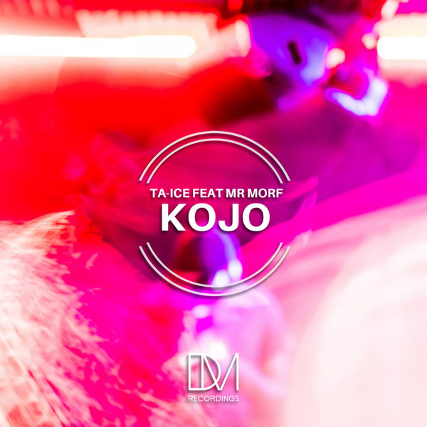 Ta Ice, Mr Morf - Kojo / DM.Recordings