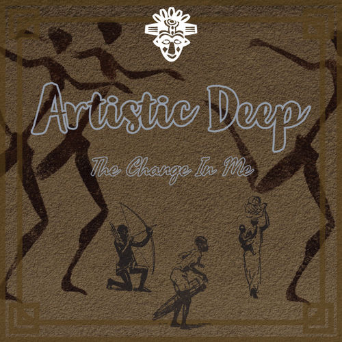 Artistic Deep - The Change In Me / 3Sugarz Record Label pty ltd