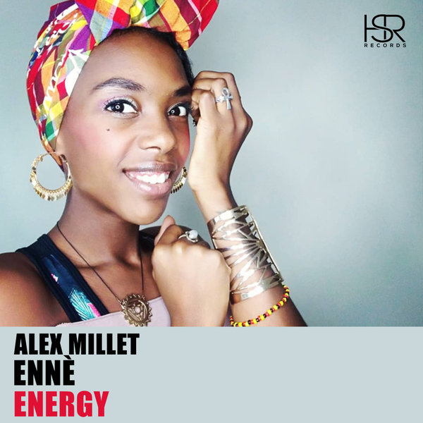Alex Millet feat. Ennè - Energy / HSR Records