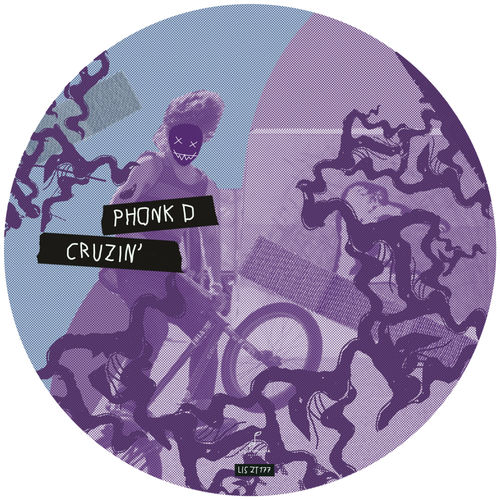 Phonk D - Cruzin' / Lisztomania Records
