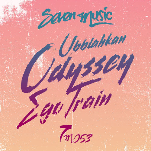 Ubblahkan - Odyssey EP / Seven Music
