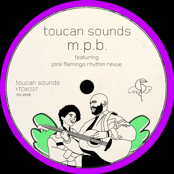Toucan Sounds - M.P.B. / Toucan Sounds