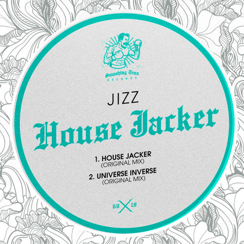 Jizz - House Jacker / Smashing Trax Records