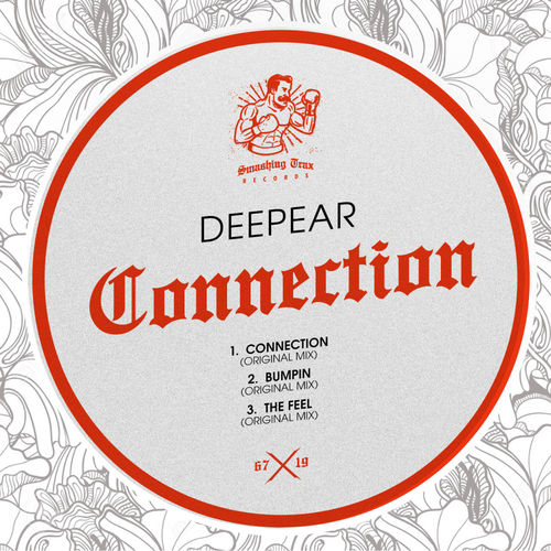 Deepear - Connection / Smashing Trax Records