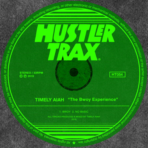 Timely Aiah - The Bwoy Experience / Hustler Trax