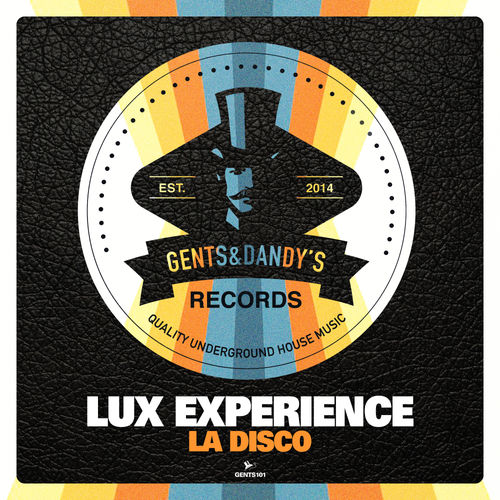 Lux Experience - LA Disco / Gents & Dandy's