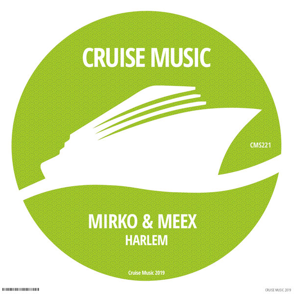 Mirko & Meex - Harlem / Cruise Music