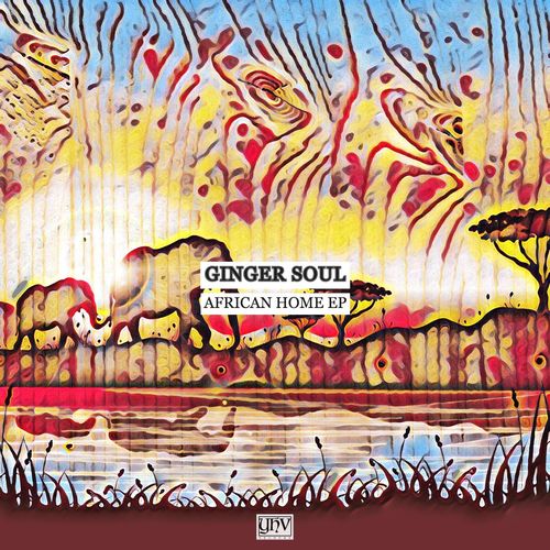 Ginger Soul - African Home EP / YHV Records