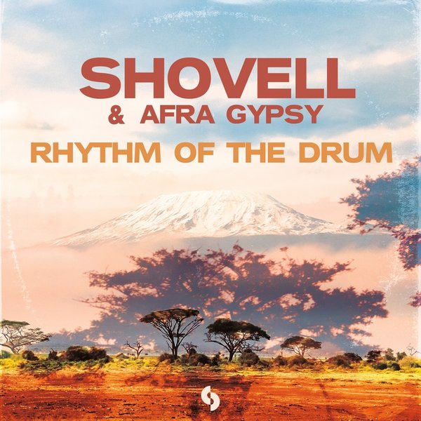 Shovell & Afra Gypsy - Rhythm Of The Drum / SoSure Music