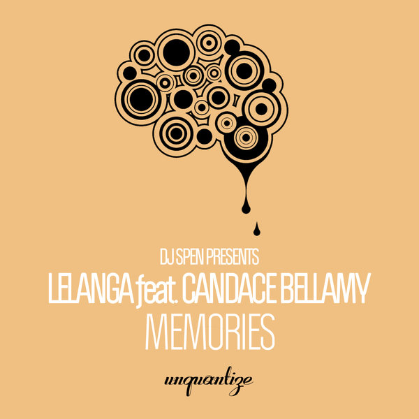 DJ Spen Presents LELANGA Ft. Candace Bellamy - Memories / Unquantize