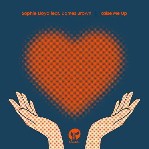 Sophie Lloyd - Raise Me Up (feat. Dames Brown) / Classic Music Company