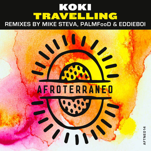 Koki - Travelling (Remixes) / Afroterraneo Music