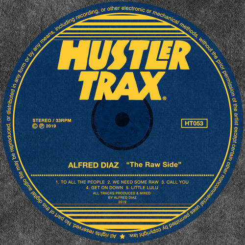 Alfred Diaz - The Raw Side / Hustler Trax