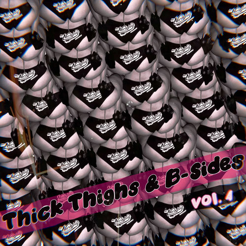 VA - Thick Thighs & B-Sides Vol.4 / Mr. Nice Guy