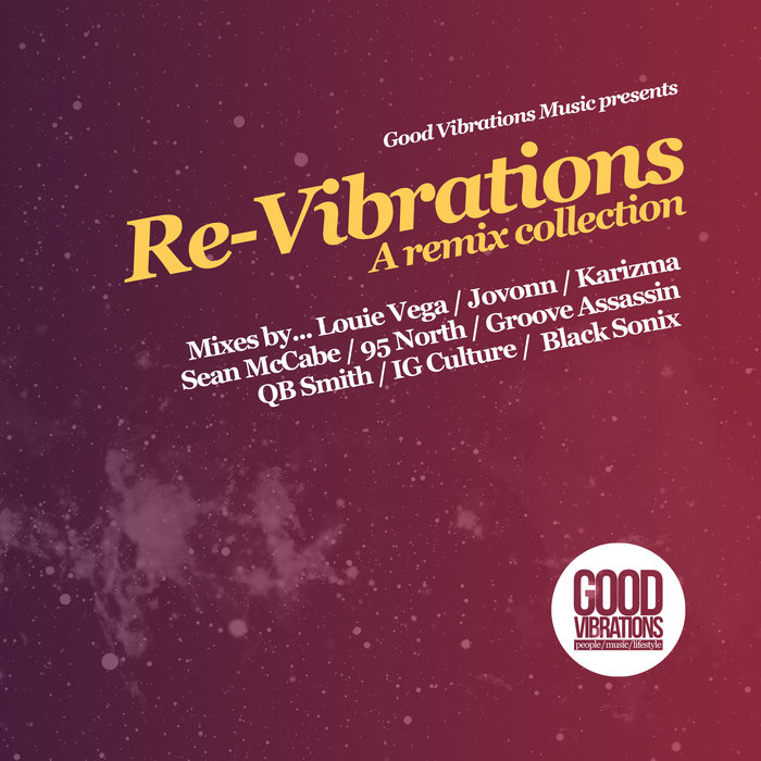 VA - Re-Vibrations - A Remix Collection / Good Vibrations Music