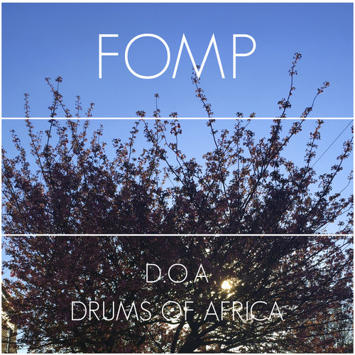 D.O.A - Drums of Africa / FOMP