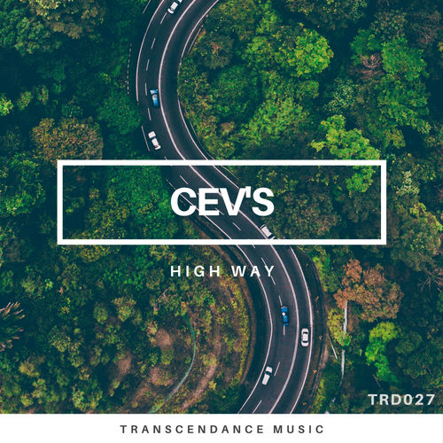 CEV's - High Way / Transcendance Music