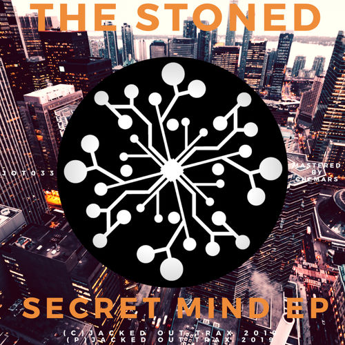 The Stoned - Secret Mind EP / Jacked Out Trax