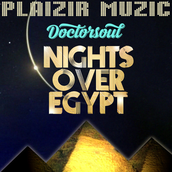 Doctor Soul - Nights Over Egypt / Plaizir Muzic