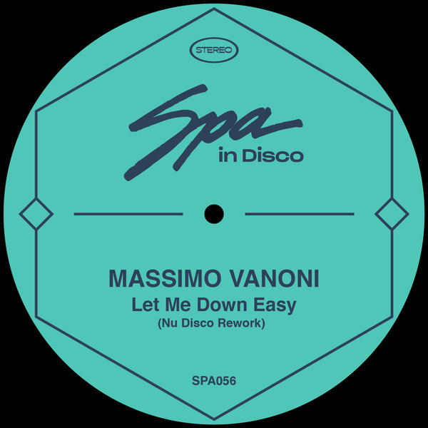 Massimo Vanoni - Let Me Down Easy EP / Spa In Disco