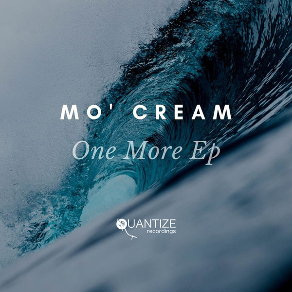 Mo'Cream - One More E.P. / Unquantize