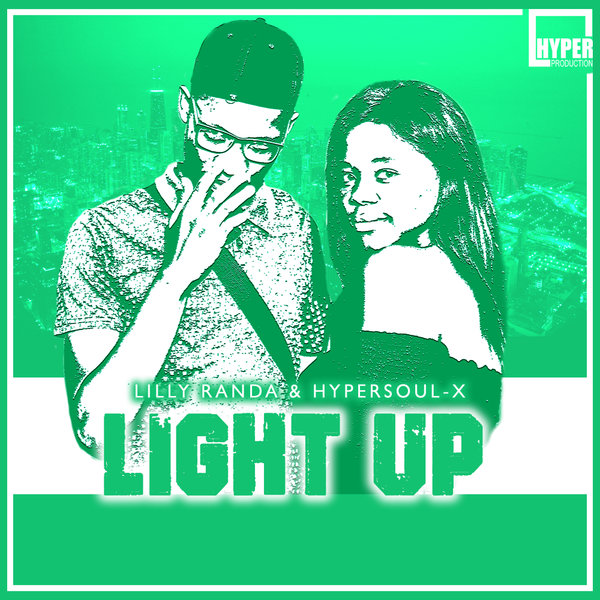 Lilly Randa & HyperSOUL-X - Light Up / Hyper Production (SA)