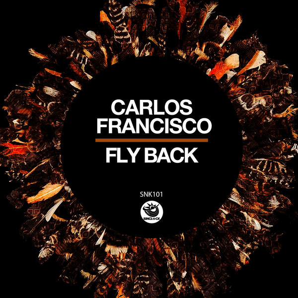 Carlos Francisco - Fly Back / Sunclock