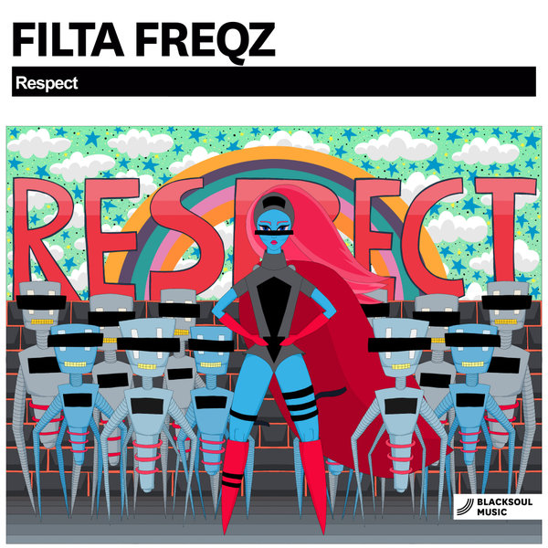 Filta Freqz - Respect / Blacksoul Music