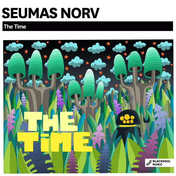 Seumas Norv - The Time / Blacksoul Music