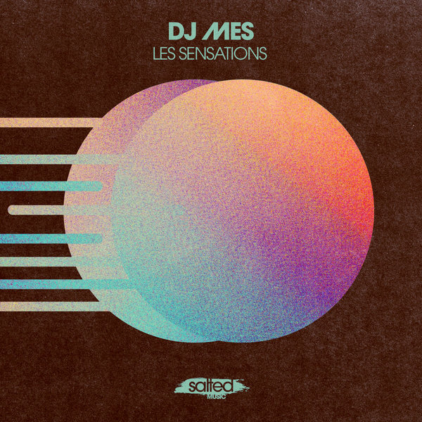 DJ Mes - Les Sensations / Salted Music