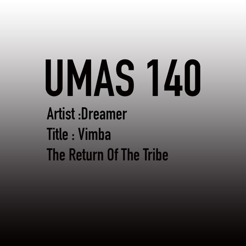 Dreamer - The Return of the Tribe / Uno Mas Digital Recordings